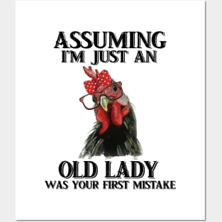 Assuming Im just an old lady was your fist mistake tshirt funny chicken gift t-shirt Posters and Art